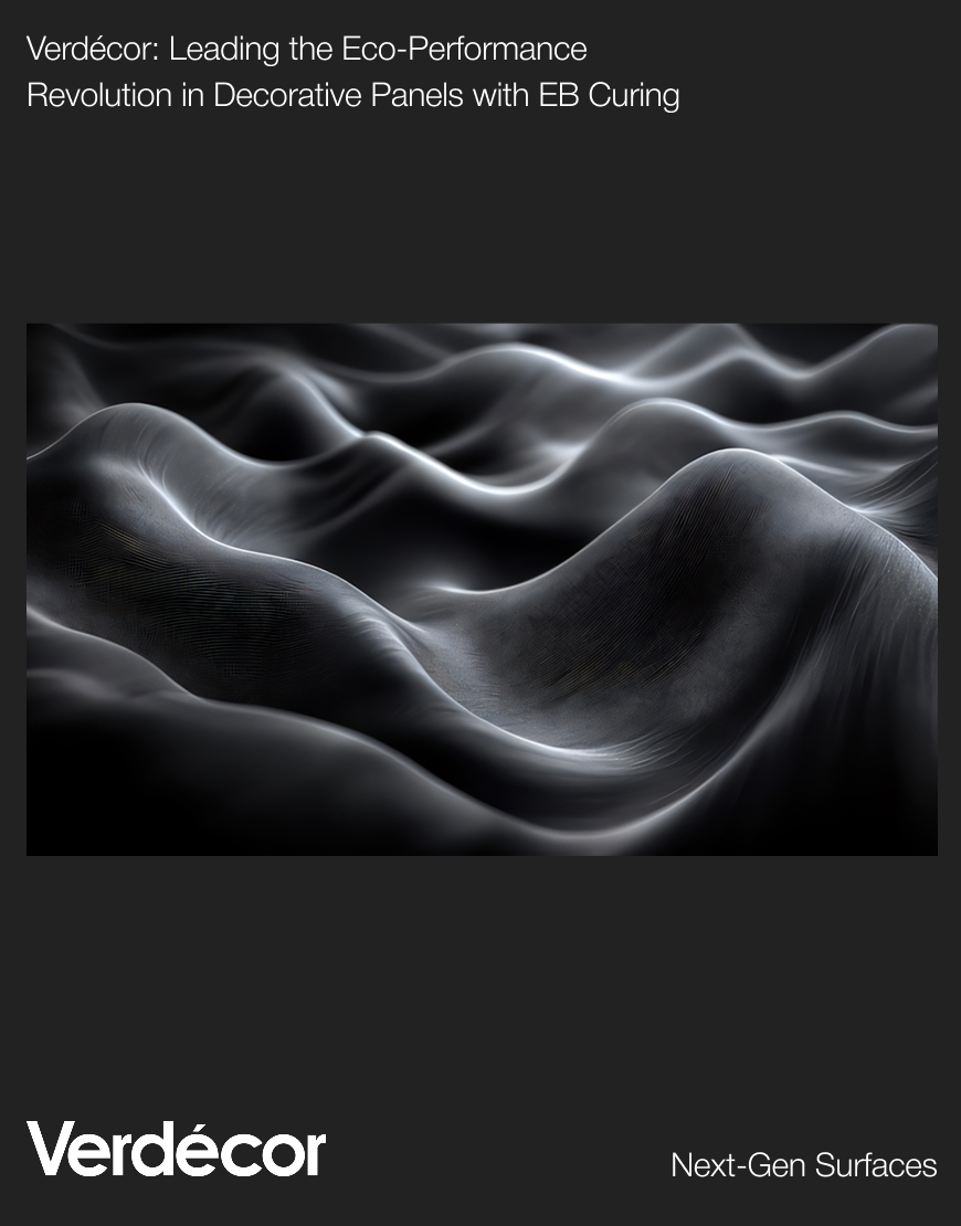 Verdécor: Leading the Eco-Performance Revolution in Decorative Panels with EB Curing